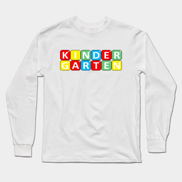 Kindergarten, Back To School Edition, Pre K Gift Long Sleeve T-Shirt by DMS DESIGN